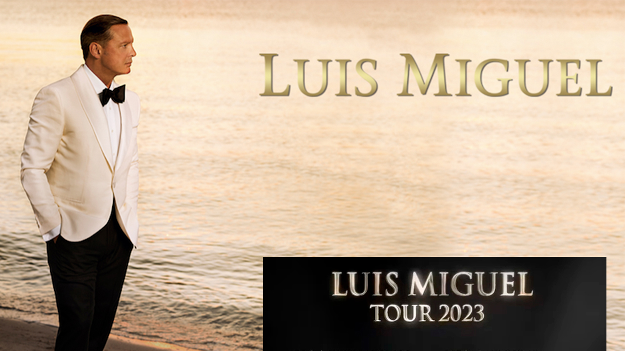 ¡POR FIN! LUIS MIGUEL ANUNCIA FECHAS DE SU TOUR 2023