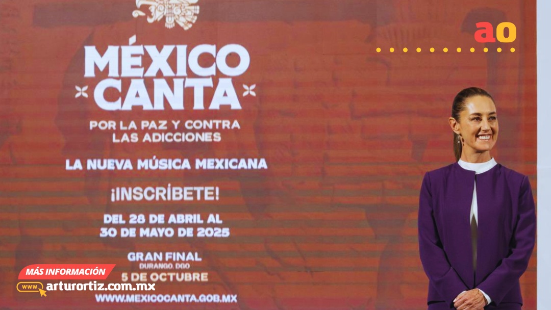 GOBIERNO LANZA “MÉXICO CANTA” PARA PROMOVER LA PAZ