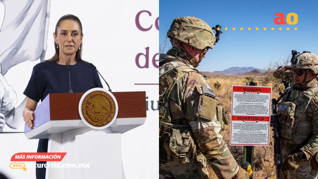 EMBAJADA DE EU DESIGNA ZONAS MILITARES EN LA FRONTERA SUR; SHEINBAUM RECHAZA MILITARIZACIÓN
