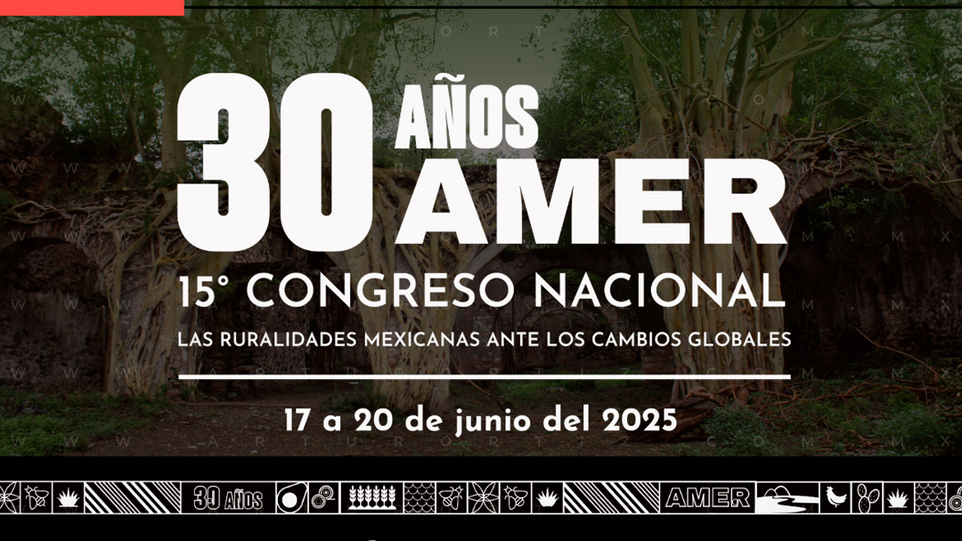 CUERNAVACA RECIBE EL 15º CONGRESO NACIONAL DE RURALIDADES MEXICANAS