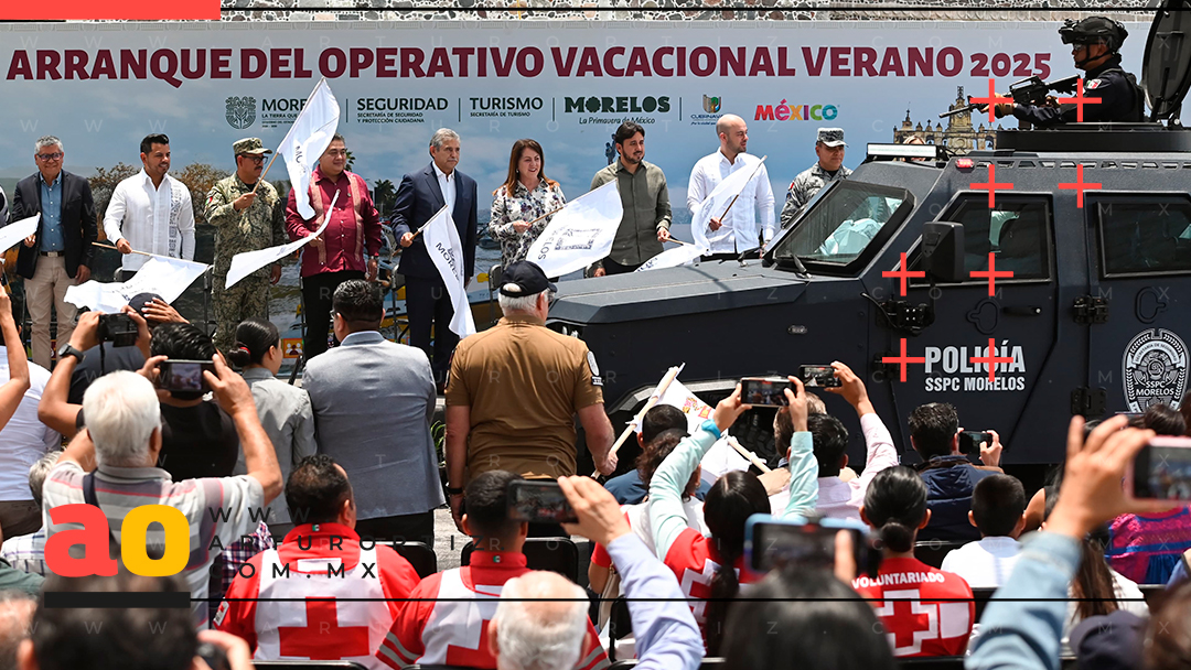 INICIA OPERATIVO VACACIONAL VERANO 2025 EN MORELOS