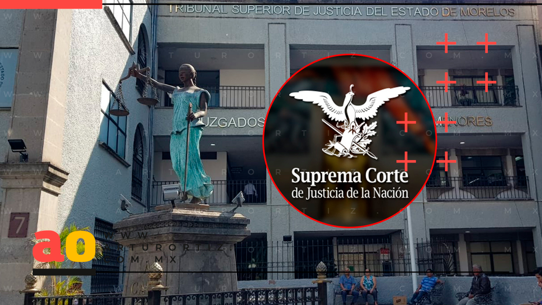 SCJN INVALIDA EL HABER DE RETIRO FORZOSO PARA MAGISTRADOS DE MORELOS