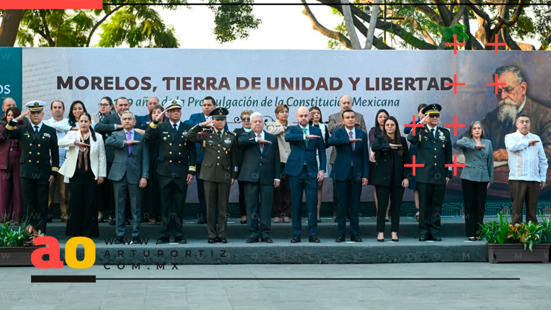 MORELOS CONMEMORA EL 109 ANIVERSARIO DE LA PROMULGACIÓN DE LA CONSTITUCIÓN POLÍTICA DE 1917